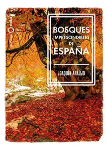 Bosques imprescindibles de Espana Nomadas Tapa blanda – 31 marzo 2021