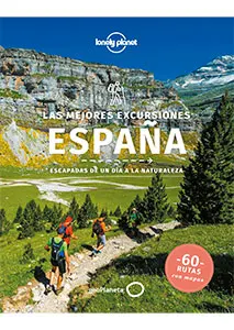 Las mejores excursiones Espana Escapadas de un dia a la naturaleza Viaje y aventura Tapa blanda